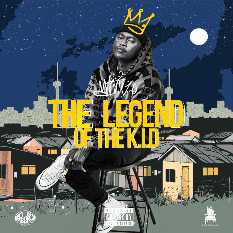 The Legend of the K.I.D. album cover: Mthizo crowned, seated on a stool above a township skyline at night